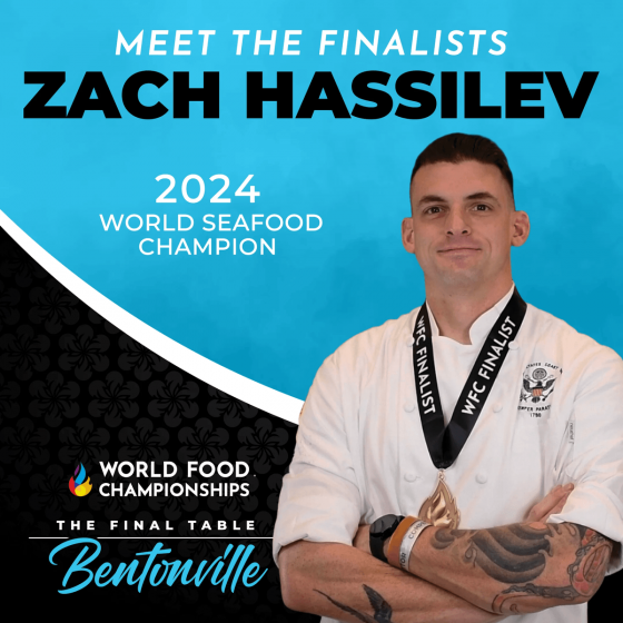 Final Table: Bentonville - - Meet Zach Hassilev, World Seafood Champion